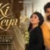 Ki Keya Lyrics – B Praak | Ishqnama